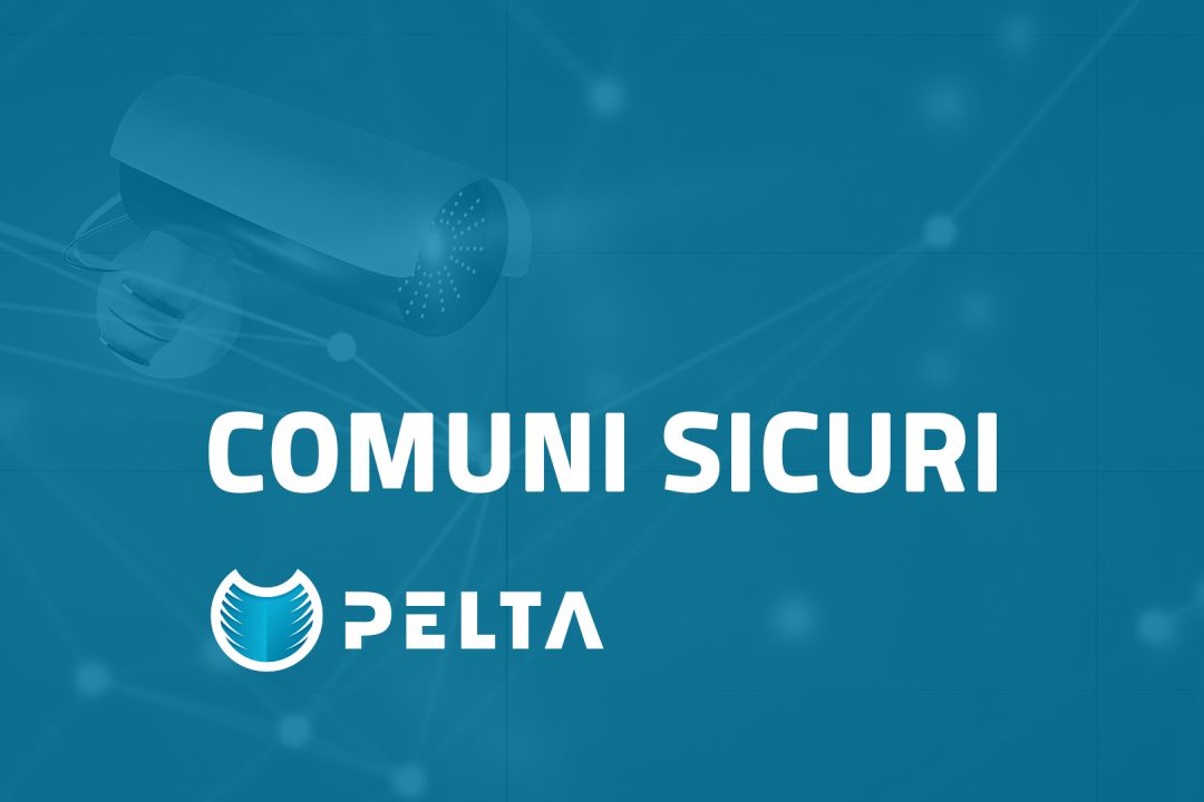 PELTA - comuni sicuri 27 milioni per incrementare la videosorveglianza