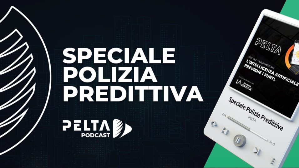 Podcast Speciale Polizia Predittiva