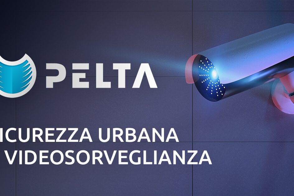 Pelta Sicurezza Urbana e Videosorveglianza