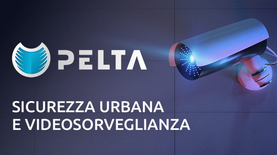 Pelta Sicurezza Urbana e Videosorveglianza