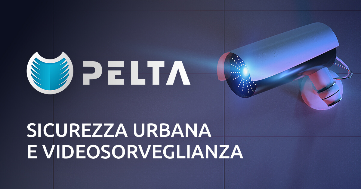 Pelta Sicurezza Urbana e Videosorveglianza